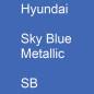 Preview: Hyundai, Sky Blue Metallic, SB.